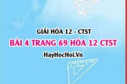 Giải bài 4 trang 69 Hóa 12 Chân trời sáng tạo SGK